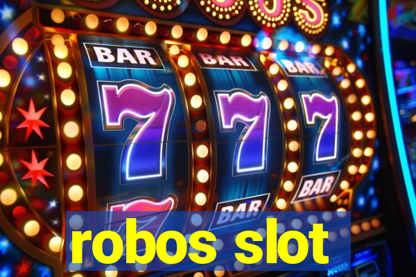 robos slot