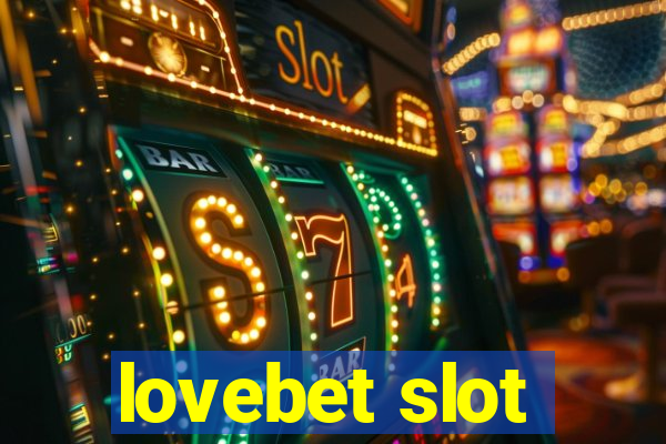 lovebet slot