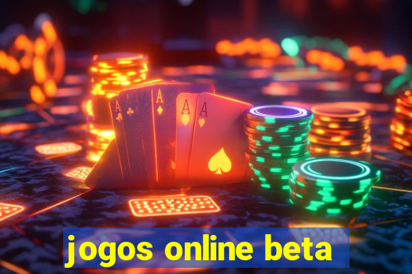 jogos online beta