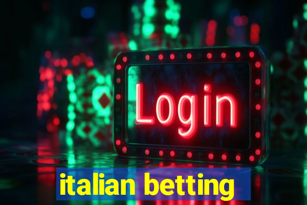 italian betting