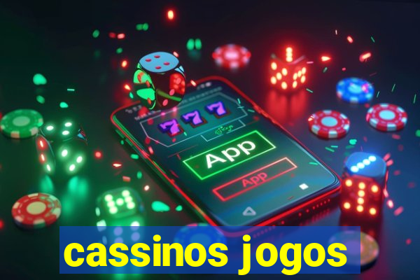 cassinos jogos