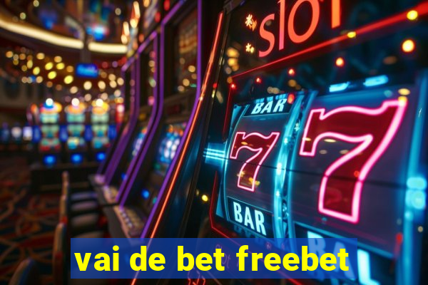 vai de bet freebet