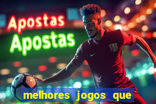 melhores jogos que pagam de verdade