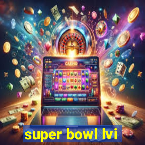 super bowl lvi