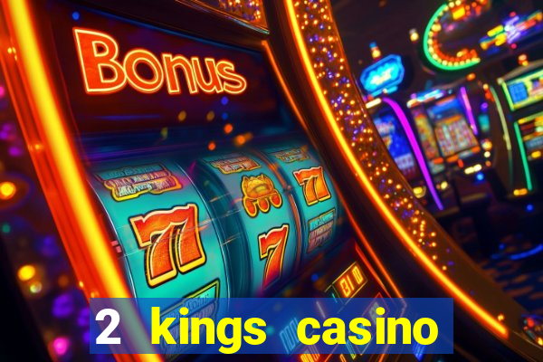 2 kings casino kings mountain nc