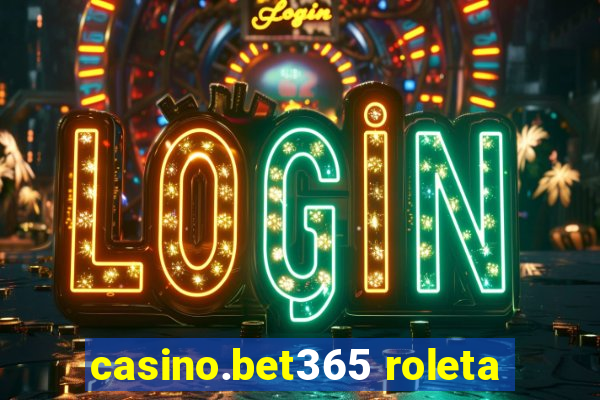 casino.bet365 roleta