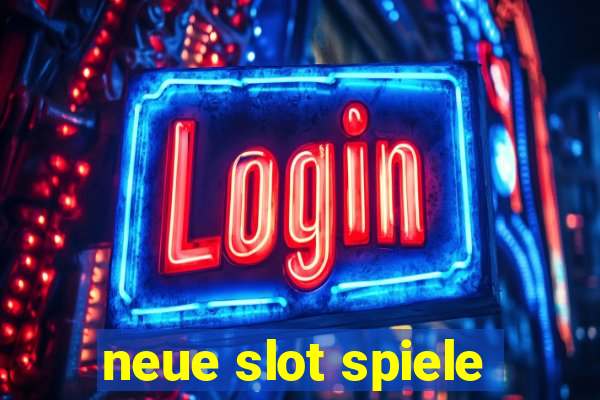 neue slot spiele