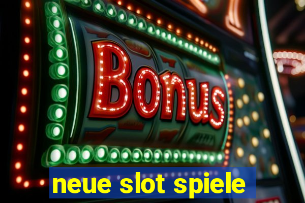 neue slot spiele