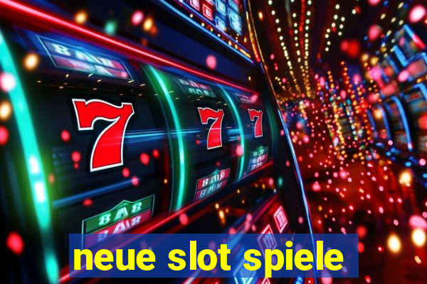 neue slot spiele