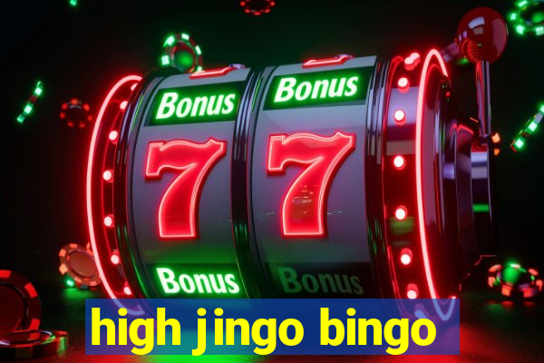 high jingo bingo