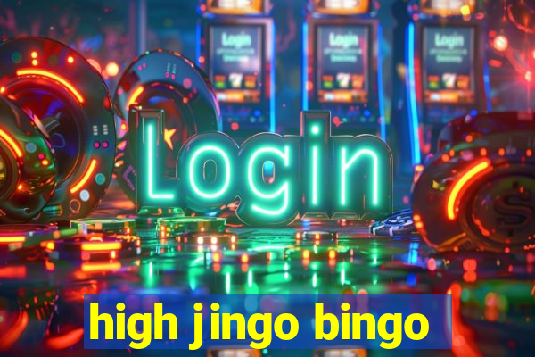 high jingo bingo