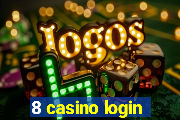 8 casino login