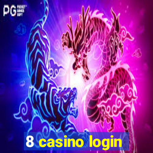 8 casino login