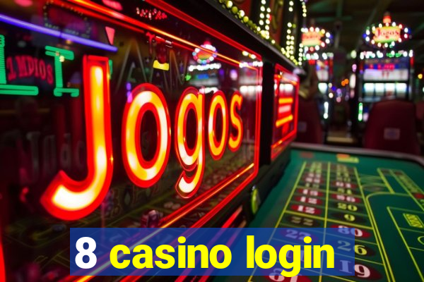 8 casino login