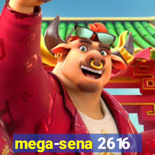 mega-sena 2616