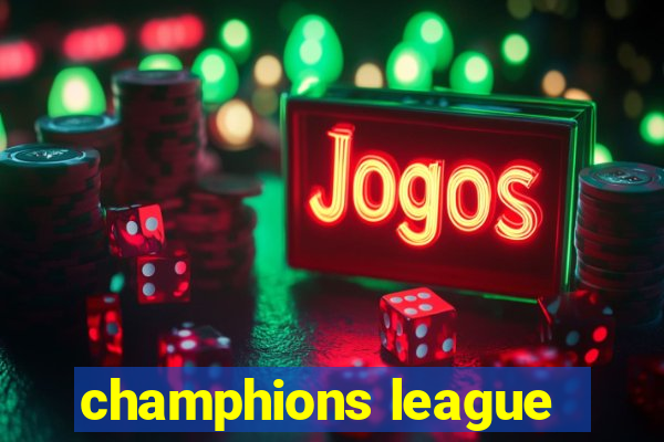 champhions league