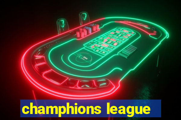 champhions league