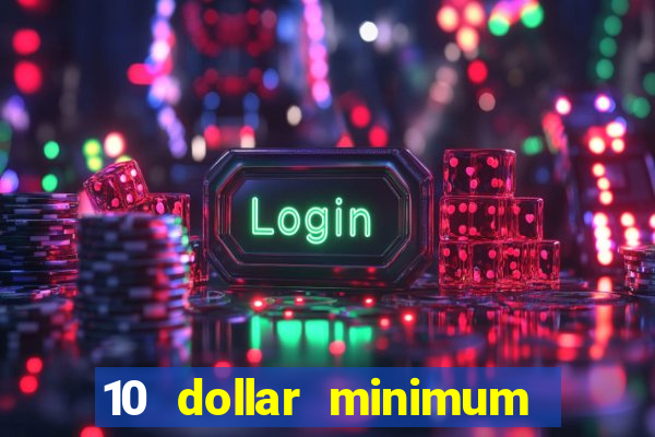 10 dollar minimum deposit casino australia