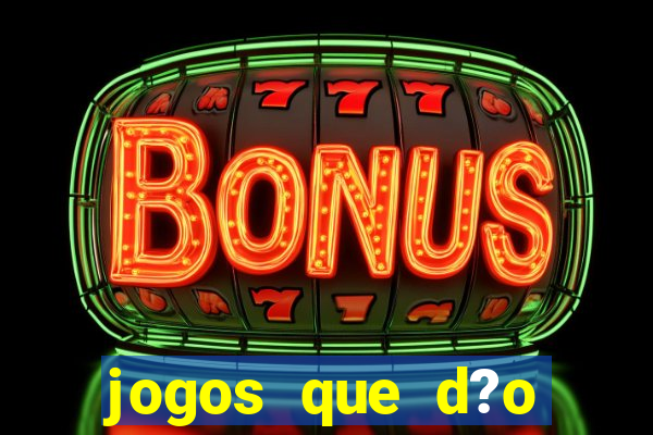 jogos que d?o dinheiro pix