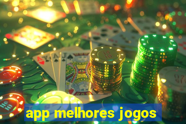 app melhores jogos