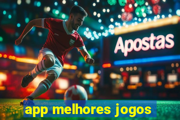 app melhores jogos