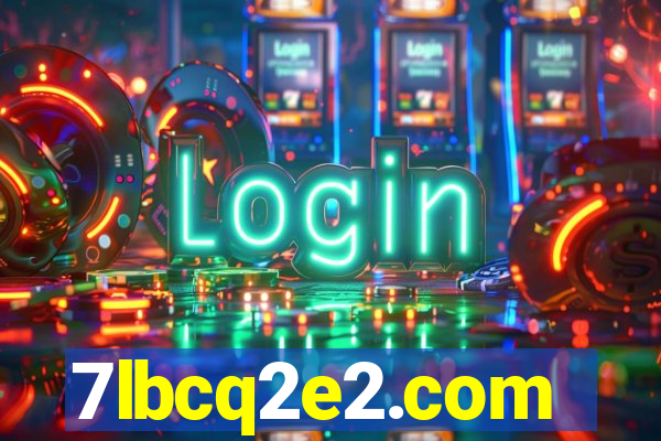 7lbcq2e2.com