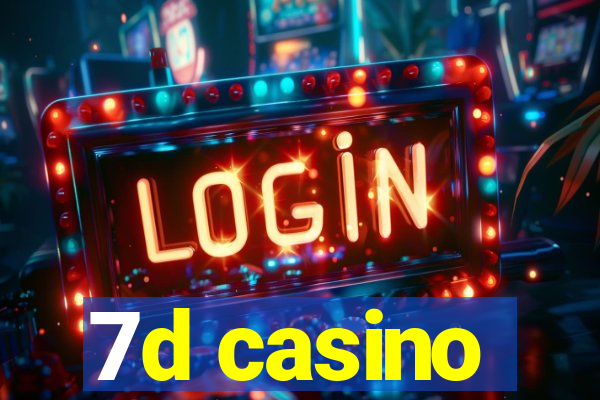 7d casino