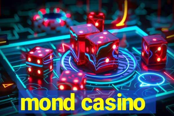 mond casino