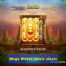 Mega Wheel sinais sinais