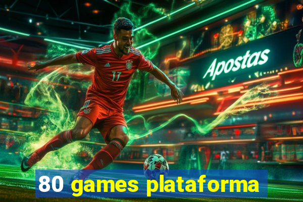 80 games plataforma