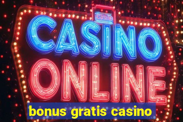 bonus gratis casino