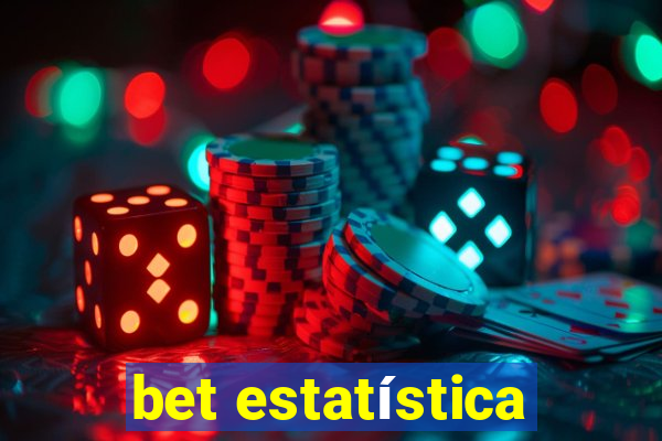 bet estatística