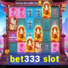 bet333 slot