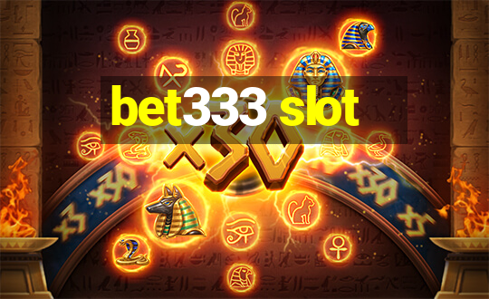 bet333 slot