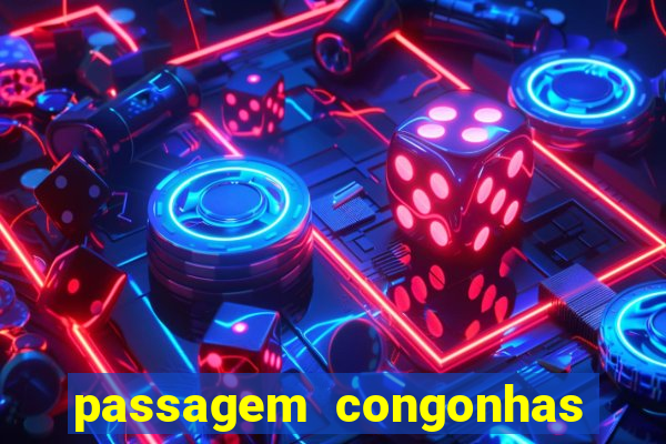 passagem congonhas santos dumont