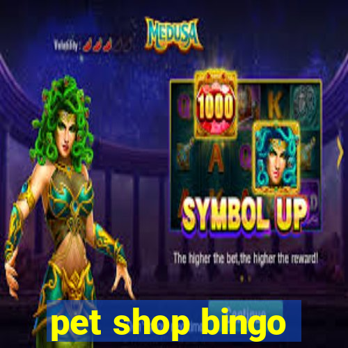 pet shop bingo