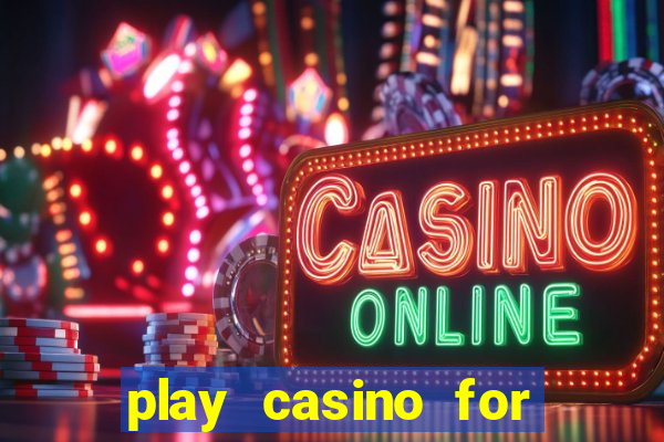 play casino for real money no deposit