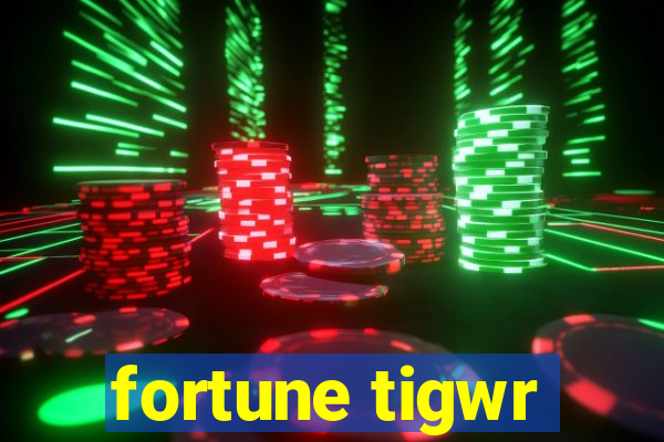 fortune tigwr