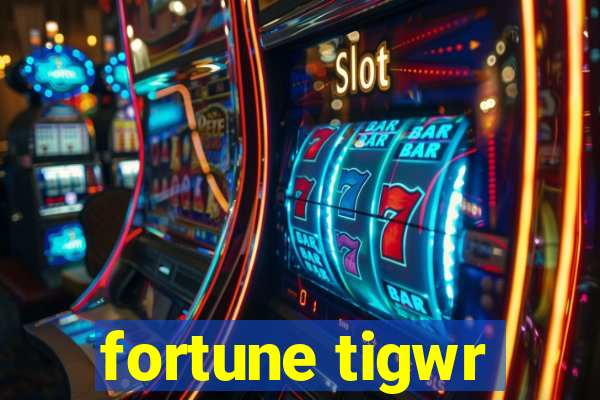 fortune tigwr