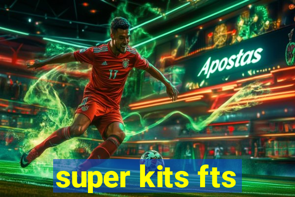 super kits fts