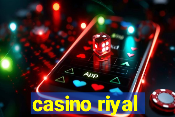 casino riyal