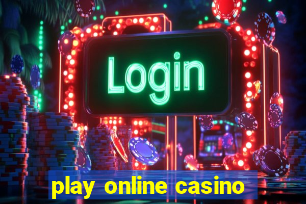 play online casino