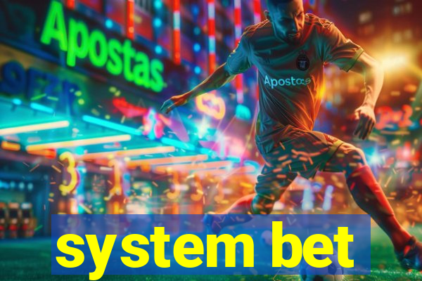 system bet