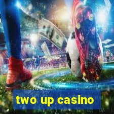 two up casino