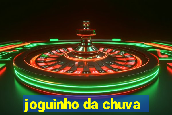 joguinho da chuva