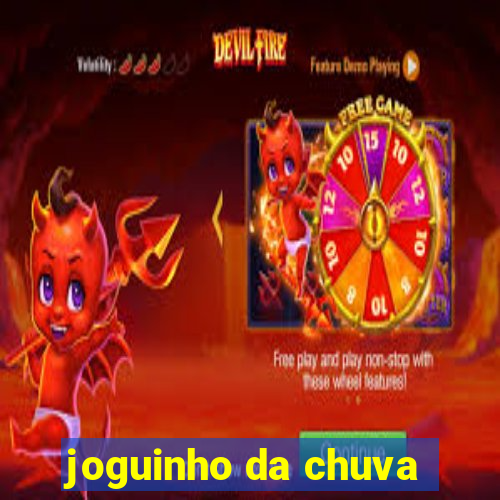 joguinho da chuva