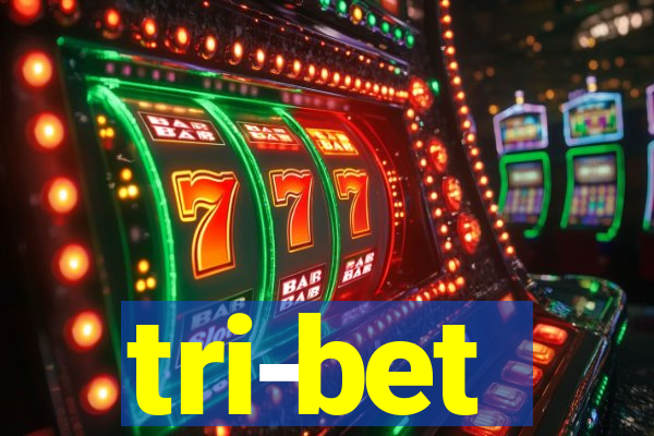 tri-bet