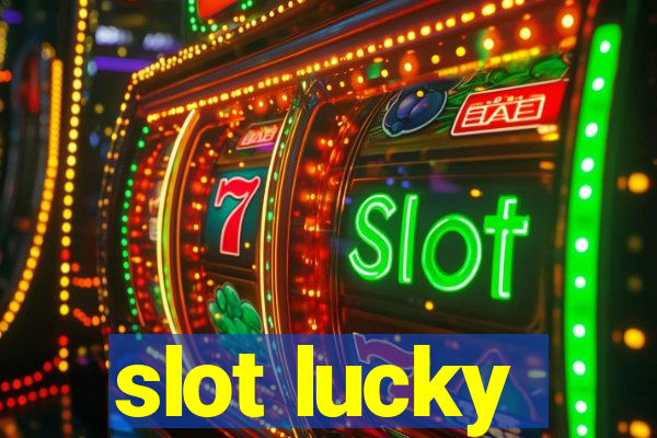 slot lucky