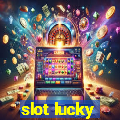 slot lucky