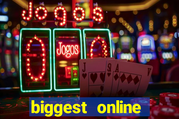 biggest online casinos in the world